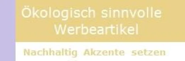 Bild: Nachhaltig Akzente setzen - mit ökologisch sinnvollen Werbeartikeln