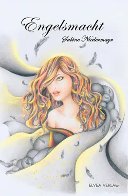 Bild: 'Engelsmacht' - Fantasy von Sabine Niedermayr