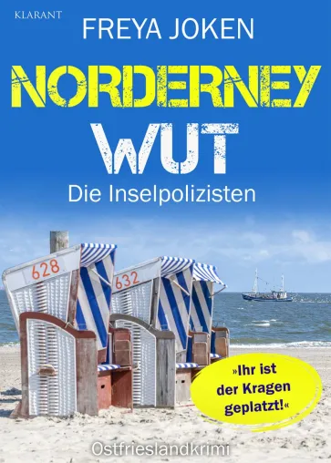 Bild: Neuerscheinung: Ostfrieslandkrimi "Norderney Wut" von Freya Joken im Klarant Verlag