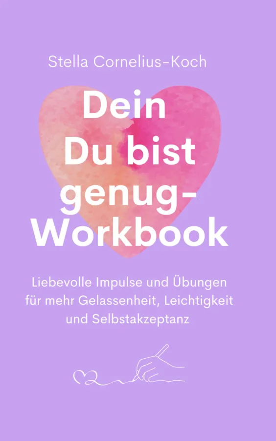 Dein Du bist genug-Workbook erinnert Frauen liebevoll daran, nicht perfekt sein zu müssen.