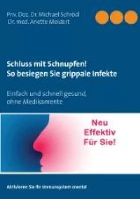 Bild: Buch-Neuerscheinung 'Schluss mit Schnupfen! So besiegen Sie grippale Infekte'