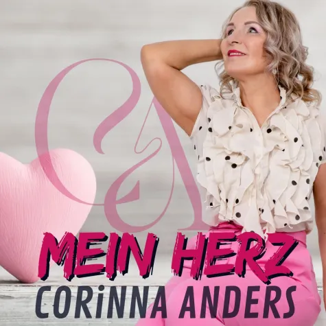 Mein Herz - das neue Lied von Corinna Anders Bild: Mein Herz - das neue Lied von Corinna Anders