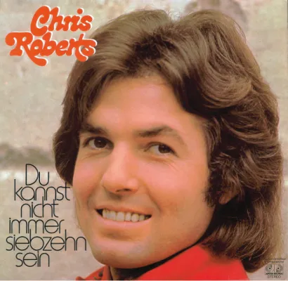 Bild: Chris Roberts - Du kannst nicht immer 17 sein - VÖ 03.03.2006