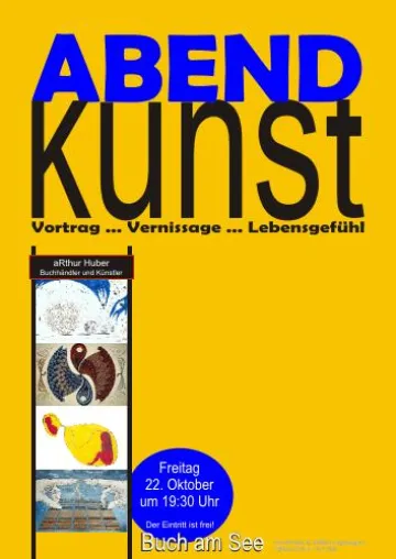 Bild: ABENDkunst - Vernissage mit aRthur Huber, Buchhändler und Künstler
