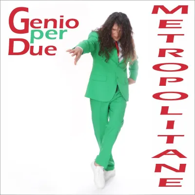 Metropolitane - der neue Italosound von Genio per Due Bild: Metropolitane - der neue Italosound von Genio per Due