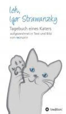 Bild: Ich, Igor Strawanzky - Tagebuch eines Katers