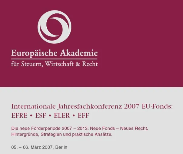 Bild: Internationale Jahresfachkonferenz 2007 EU-Fonds: EFRE • ESF • ELER • EFF - Neue Fonds - Neues Recht