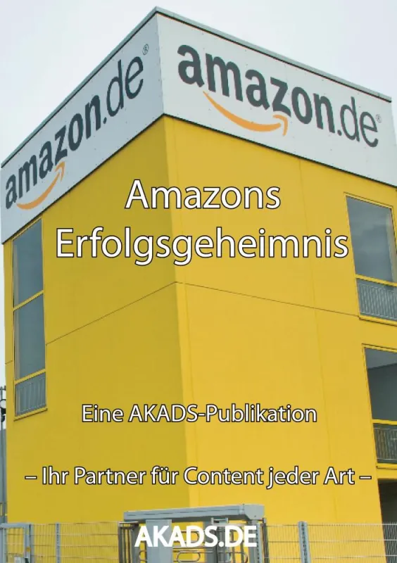 Amazons Erfolgsgeheimnis – eine Analyse.