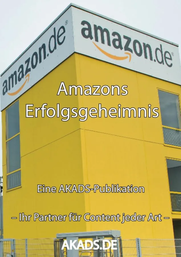 Amazons Erfolgsgeheimnis – eine Analyse.