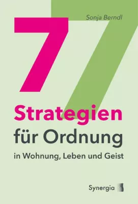 Bild: Neuer Praxisratgeber mit 7 Strategien für Ordnung in Wohnung, Leben und Geist