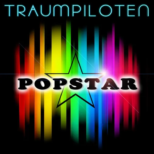 Bild: Die Traumpiloten sind zurück und haben gleich ihr 2. Album „Popstar“ im Gepäck