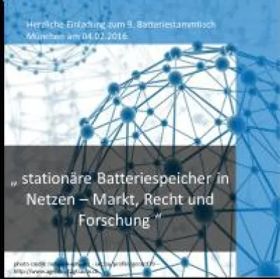 Bild: Batteriestammtisch 9. Runde - stationäre Batteriespeicher in Netzen der kommende Wachstumsmarkt!?