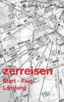 zerreisen - Cockpitgeschichten und Kindheitserinnerungen Bild: zerreisen - Cockpitgeschichten und Kindheitserinnerungen
