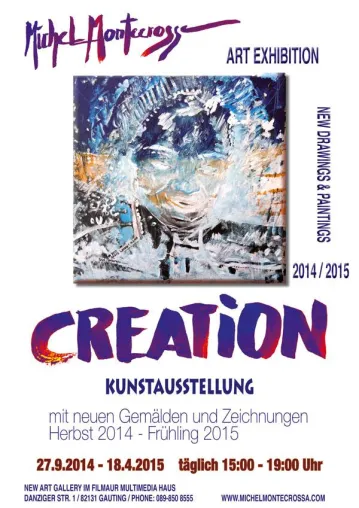 ‘CREATION’ Herbst 2014 - Frühling 2015 Ausstellung von Michel Montecrossa's Kunst in der New Art Gallery Bild: ‘CREATION’ Herbst 2014 - Frühling 2015 Ausstellung von Michel Montecrossa's Kunst in der New Art Gallery