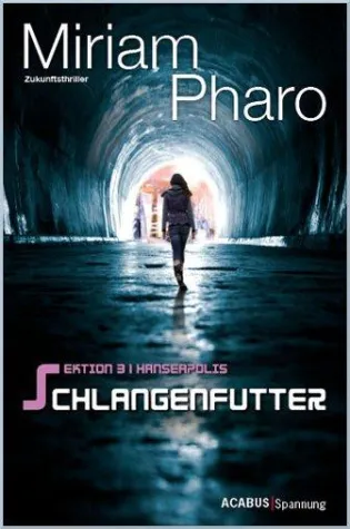Bild: Vom eBook zum Buch - „Sektion 3 | Hanseapolis“ von Miriam Pharo