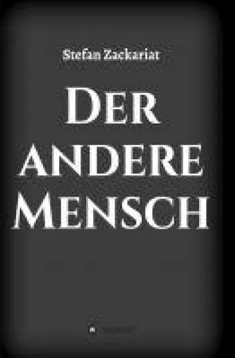 Bild: Der andere Mensch - ein faszinierender Abenteuerroman erzählt vom Leben in der Steinzeit