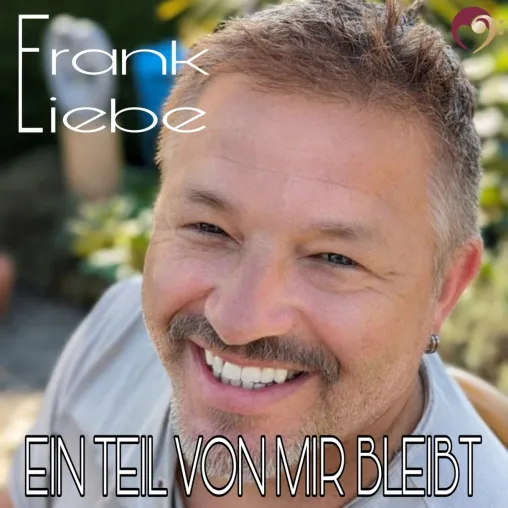 Bild: "Ein Teil von mir bleibt" meint musikalisch Frank Liebe 
