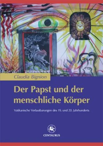 Der Papst und der menschliche Körper Bild: Der Papst und der menschliche Körper