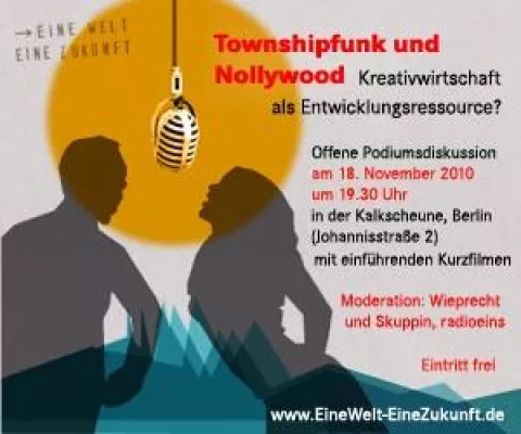 Townshipfunk und Nollywood - Kreativwirtschaft als Entwicklungsressource? Bild: Townshipfunk und Nollywood - Kreativwirtschaft als Entwicklungsressource?