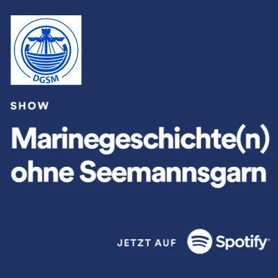Bild: Marinegeschichte(n) ohne Seemannsgarn: DGSM-Podcast schwimmt auf Erfolgswelle