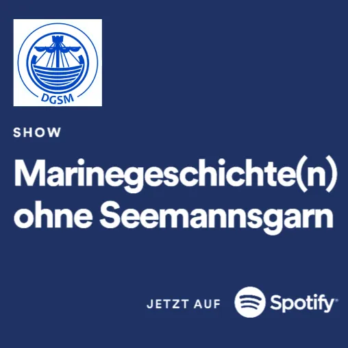 Bild: Marinegeschichte(n) ohne Seemannsgarn: DGSM-Podcast schwimmt auf Erfolgswelle