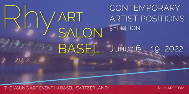 Künstler am Rhy Art Salon Basel (16.-19. Juni 2022) - Präsentation 3. Teil Bild: Künstler am Rhy Art Salon Basel (16.-19. Juni 2022) - Präsentation 3. Teil