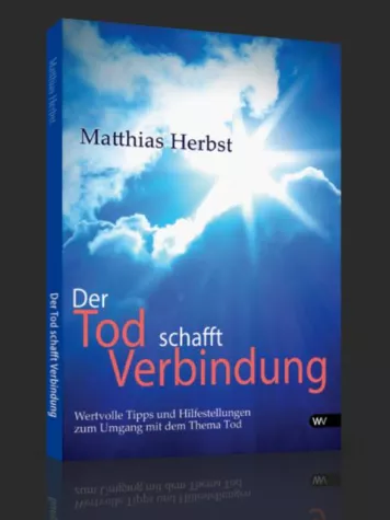 Bild: Neuerscheinung Buch "Der Tod schafft Verbindung"