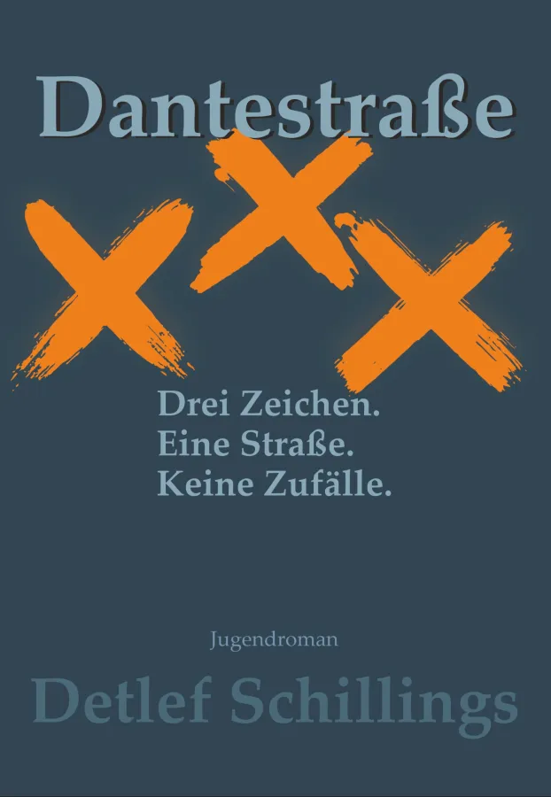 Buchtitel XXX Dantestraße (© Detlef Schillings  Hamburg 2025)