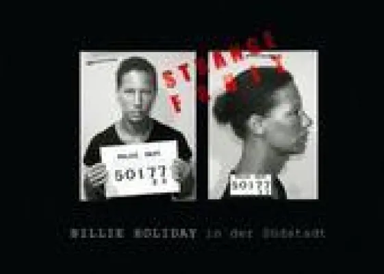 Bild: STRANGE FRUIT - Billie Holiday in der Südstadt