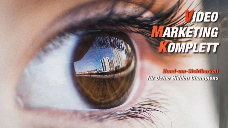 Bild: Kurs-Programm zu Deiner Rund-um-Sichtbarkeit: Mit Video-Marketing-Komplett.