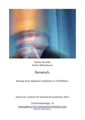 Derwisch - ein Katalog der Galerie für Kulturkommunikation Bild: Derwisch - ein Katalog der Galerie für Kulturkommunikation
