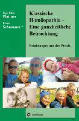 Bild: Klassische Homöopathie - eine ganzheitliche Betrachtung