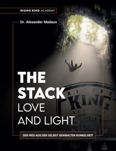 Bild: THE STACK - Love and Light - Der Weg aus der selbst gewählten Dunkelheit