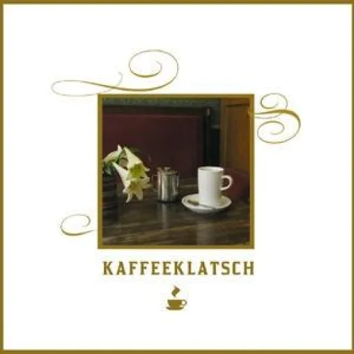 Kaffeeklatsch Bild: Kaffeeklatsch
