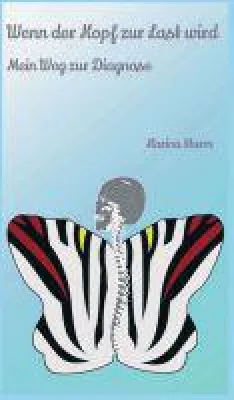 Bild: "Wenn der Kopf zur Last wird" - die Geschichte einer seltenen Krankheit