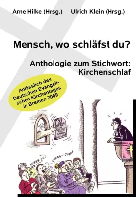 Bild: Schlaf, Kirche, schlaf... Buchveröffentlichung zum Kirchentag 2009