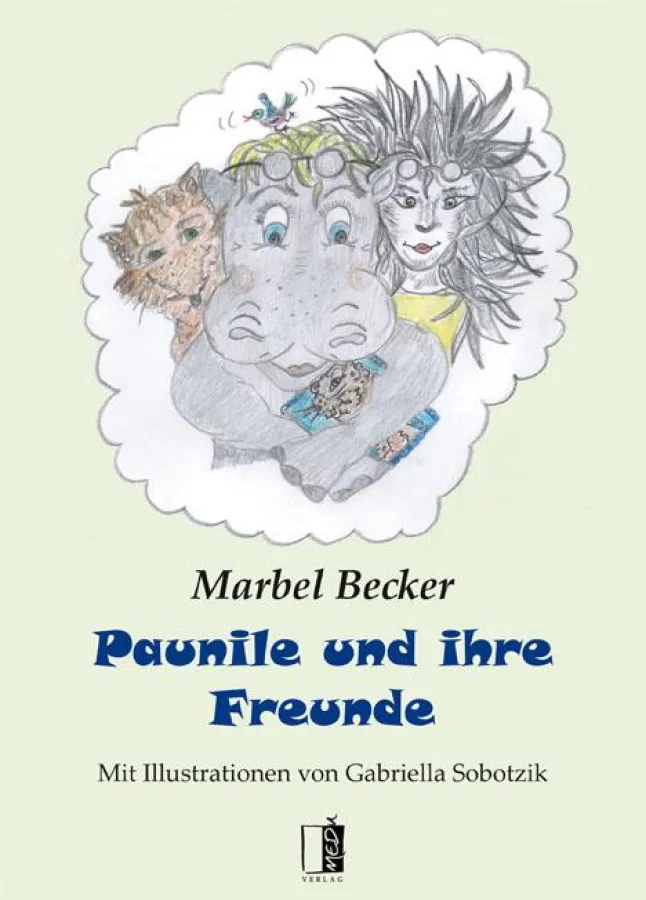Marbel Becker: Paunile und ihre Freunde