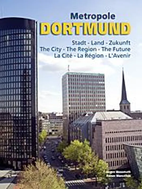 Titel des Bildbandes: Metropole DORTMUND Stadt-Land-Zukunft