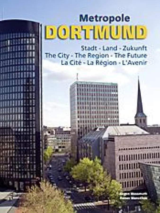 Titel des Bildbandes: Metropole DORTMUND  Stadt-Land-Zukunft