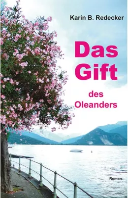 Bild: Das Gift des Oleanders - E-Book und Taschenbuch