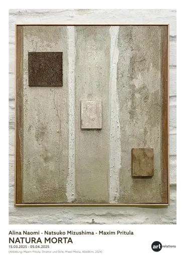 Bild: Natura Morta - Ausstellung mit Alina Naomi, Natsuko Mizushima und Maxim Pritula