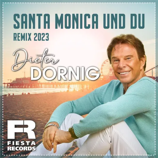 "Santa Monica und Du" Remix 2023 - Dieter Dornig besingt die schöne Zeit auf der Trauminsel "Santa Monica"! Bild: "Santa Monica und Du" Remix 2023 - Dieter Dornig besingt die schöne Zeit auf der Trauminsel "Santa Monica"!