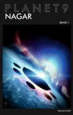 Bild: Planet 9 - Band 1: Nagar - eine fantastische Reise in fremde Galaxien