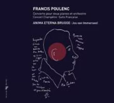 Bild: CD-Neuveröffentlichung: Anima Eterna Brugge und Jos van Immerseel entdecken Francis Poulenc - 1. Juni 2011
