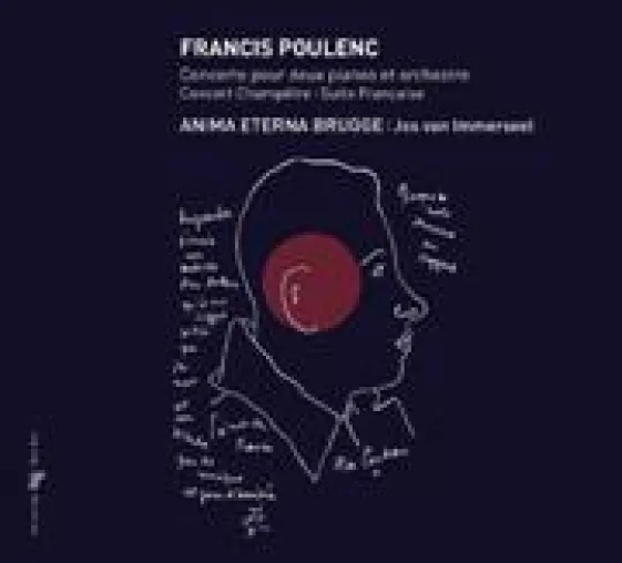 CD-Neuveröffentlichung: Anima Eterna Brugge und Jos van Immerseel entdecken Francis Poulenc - 1. Juni 2011 Bild: CD-Neuveröffentlichung: Anima Eterna Brugge und Jos van Immerseel entdecken Francis Poulenc - 1. Juni 2011