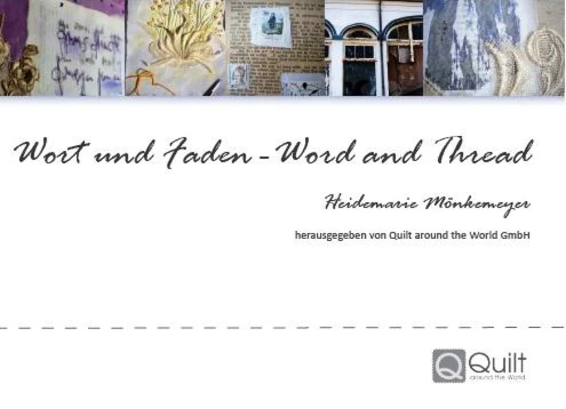 Wort und Faden - Word and Thread von Heidemarie Mönkemeyer
