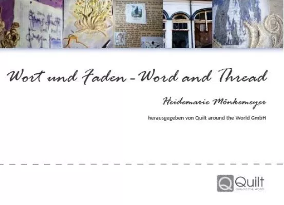 Buchneuerscheinung: „Wort und Faden“ von Heidemarie Mönkemeyer Bild: Buchneuerscheinung: „Wort und Faden“ von Heidemarie Mönkemeyer