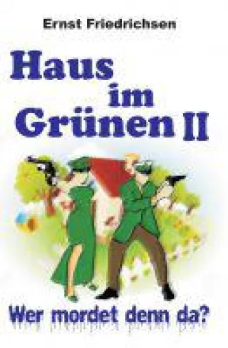 Bild: Haus im Grünen II - Überraschender Krimi mit (echtem) Geist