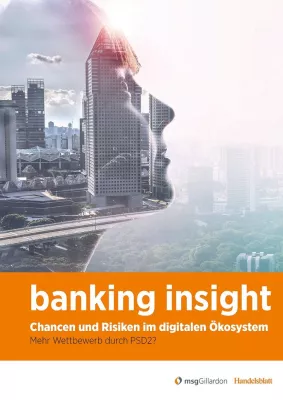 Bild: Die aktuelle Studie banking insight untersucht Chancen und Risiken im digitalen Ökosystem