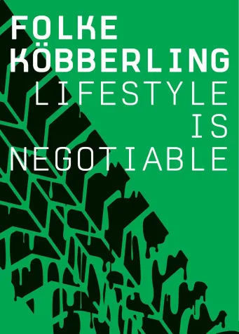 Folke Köbberling. Lifestyle Is Negotiable Bild: Folke Köbberling. Lifestyle Is Negotiable
